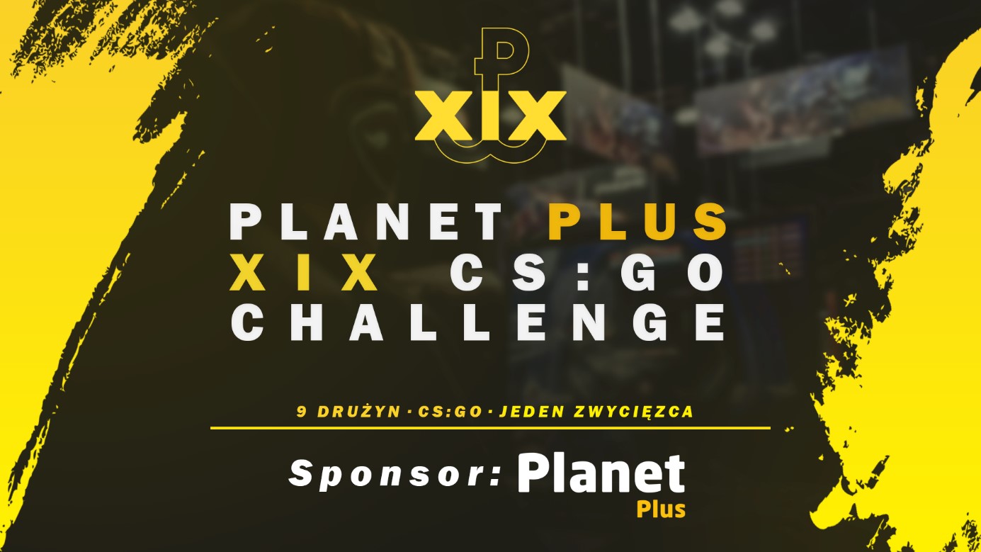 plakat promujący turniej planet plus XIX cs:go challenge